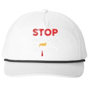 Stop Project 2025 TrumpS Project Anti Trump Snapback Five-Panel Rope Hat