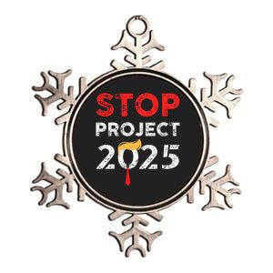 Stop Project 2025 TrumpS Project Anti Trump Metallic Star Ornament