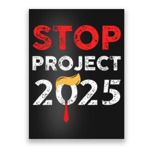 Stop Project 2025 TrumpS Project Anti Trump Poster