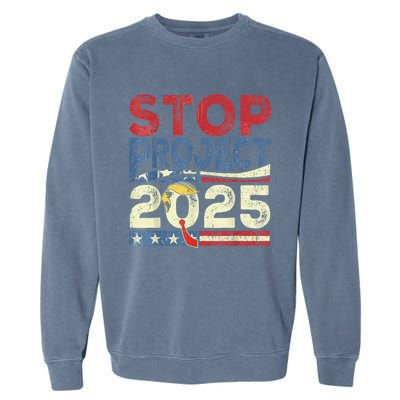 Stop Project 2025 Funny Retro Vintage Garment-Dyed Sweatshirt