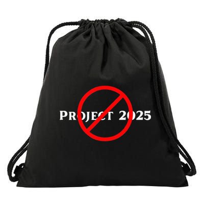Stop Project 2025 TrumpS Project Anti Trump Drawstring Bag