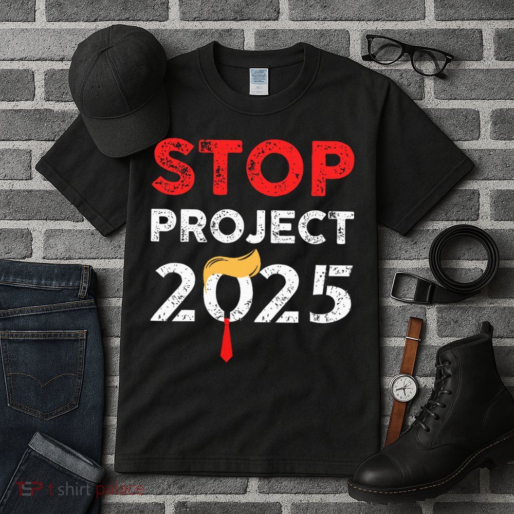 Stop Project 2025 TrumpS Project Anti Trump Tall T-Shirt
