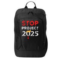 Stop Project 2025 TrumpS Project Anti Trump City Backpack