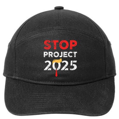 Stop Project 2025 TrumpS Project Anti Trump 7-Panel Snapback Hat
