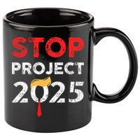 Stop Project 2025 TrumpS Project Anti Trump 11oz C Handle Ceramic Mug