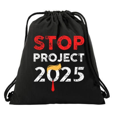 Stop Project 2025 TrumpS Project Anti Trump Drawstring Bag