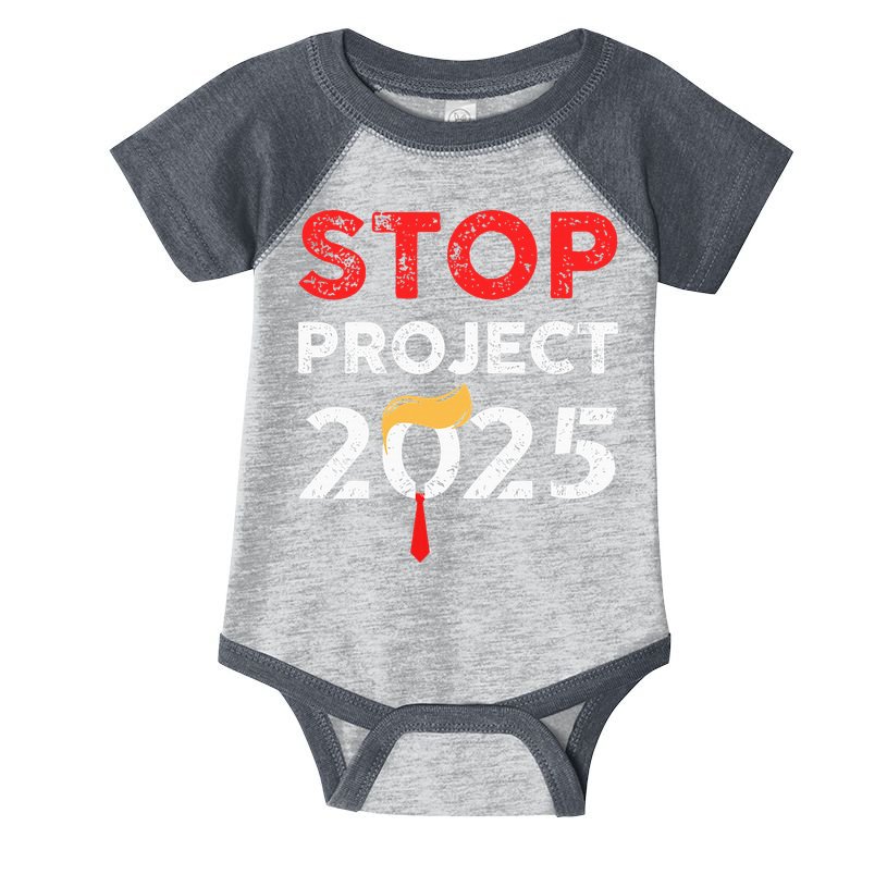 Stop Project 2025 TrumpS Project Anti Trump Infant Baby Jersey Bodysuit