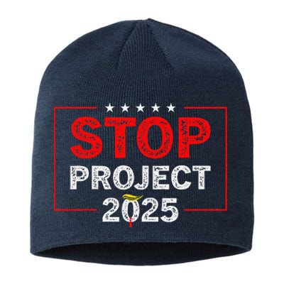 Stop Project 2025 Anti Trump Sustainable Beanie