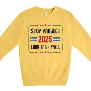 Stop Project 2025 Pro Democracy Anti Trump Election 2024 Premium Crewneck Sweatshirt