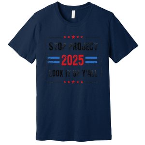 Stop Project 2025 Pro Democracy Anti Trump Election 2024 Premium T-Shirt