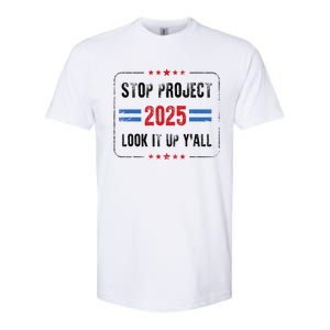 Stop Project 2025 Pro Democracy Anti Trump Election 2024 Softstyle CVC T-Shirt