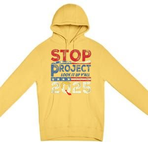 Stop Project 2025 Look It Up Y’All Premium Pullover Hoodie