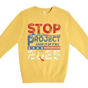 Stop Project 2025 Look It Up Y’All Premium Crewneck Sweatshirt