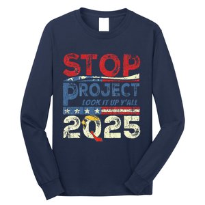 Stop Project 2025 Look It Up Y’All Long Sleeve Shirt