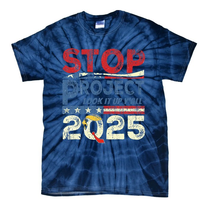 Stop Project 2025 Look It Up Y’All Tie-Dye T-Shirt