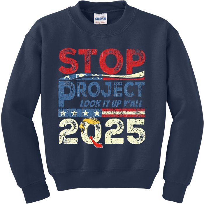 Stop Project 2025 Look It Up Y’All Kids Sweatshirt