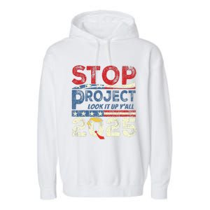 Stop Project 2025 Look It Up Y’All Garment-Dyed Fleece Hoodie