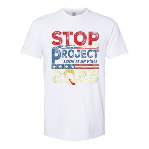 Stop Project 2025 Look It Up Y’All Softstyle CVC T-Shirt