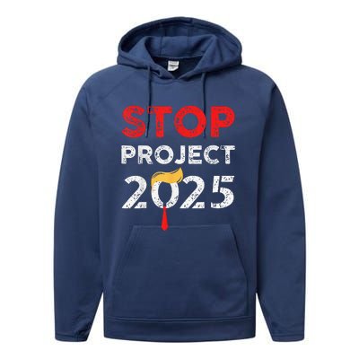 Stop Project 2025 TrumpS Project Anti Trump Funny Gift Performance Fleece Hoodie