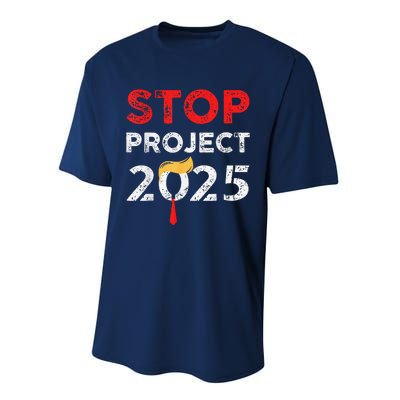 Stop Project 2025 TrumpS Project Anti Trump Funny Gift Performance Sprint T-Shirt