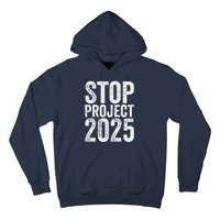 Stop Project 2025 Hoodie