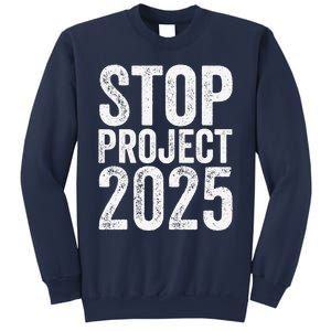 Stop Project 2025 Sweatshirt