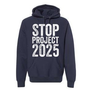 Stop Project 2025 Premium Hoodie