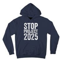 Stop Project 2025 Tall Hoodie