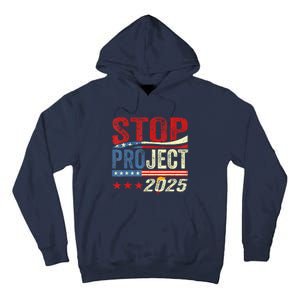 Stop Project 2025 Flag Usa Tall Hoodie