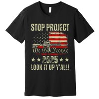 Stop Project 2025 Look It Up Y’All Vintage American Flag Premium T-Shirt