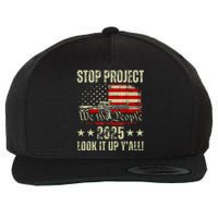 Stop Project 2025 Look It Up Y’All Vintage American Flag Wool Snapback Cap