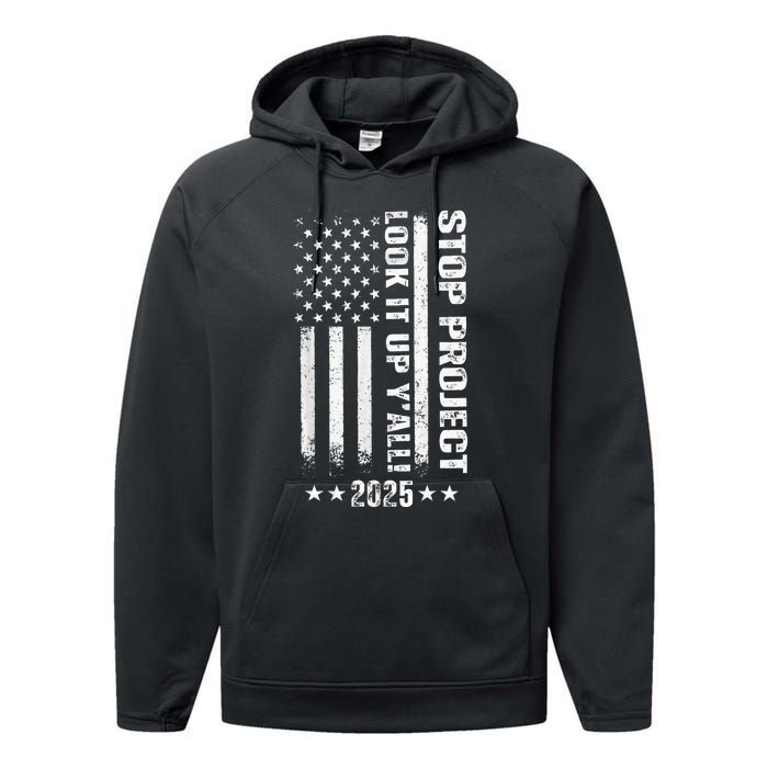 Stop Project 2025 Look It Up Y’All Vintage American Flag Performance Fleece Hoodie