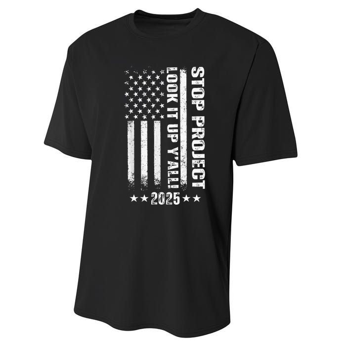 Stop Project 2025 Look It Up Y’All Vintage American Flag Performance Sprint T-Shirt