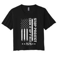 Stop Project 2025 Look It Up Y’All Vintage American Flag Women's Crop Top Tee