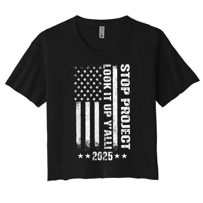 Stop Project 2025 Look It Up Y’All Vintage American Flag Women's Crop Top Tee