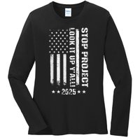 Stop Project 2025 Look It Up Y’All Vintage American Flag Ladies Long Sleeve Shirt