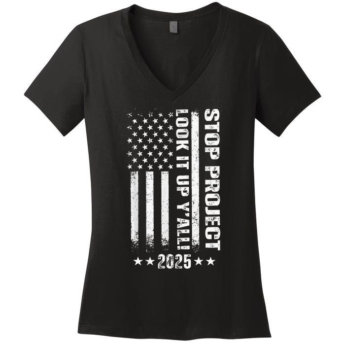 Stop Project 2025 Look It Up Y’All Vintage American Flag Women's V-Neck T-Shirt