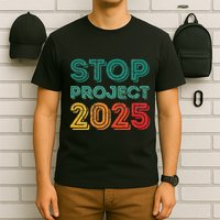 Stop Project 2025 Anti Fascism Anti Racism Pro Democratic T-Shirt