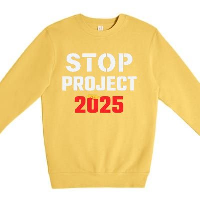 Stop Project 2025 Anti Project 2025 Vote Democrat Harris Premium Crewneck Sweatshirt