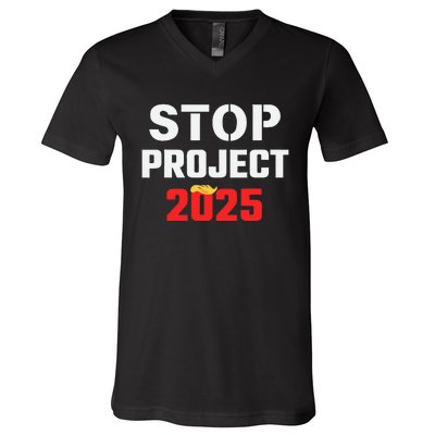 Stop Project 2025 Anti Project 2025 Vote Democrat Harris V-Neck T-Shirt