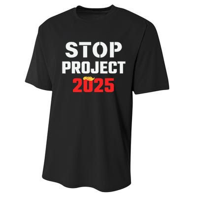 Stop Project 2025 Anti Project 2025 Vote Democrat Harris Performance Sprint T-Shirt