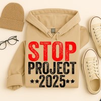 Stop Project 2025 Hoodie