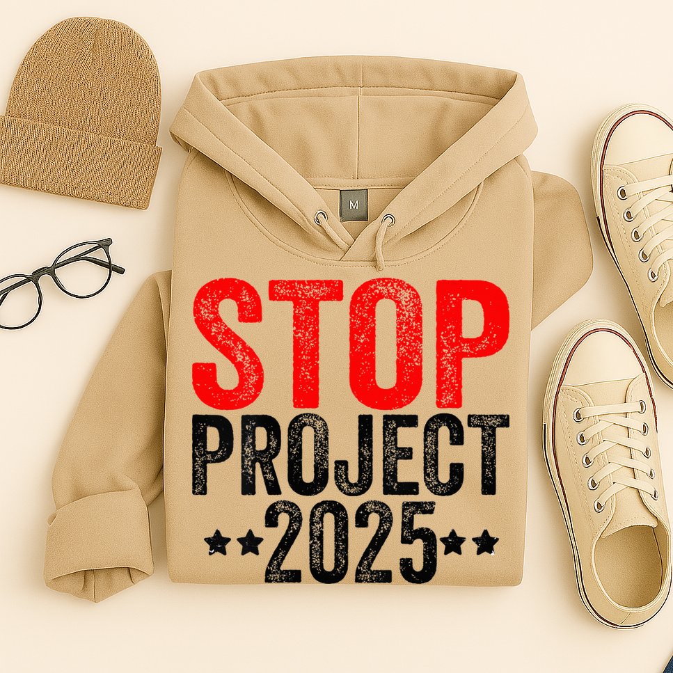 Stop Project 2025 Hoodie