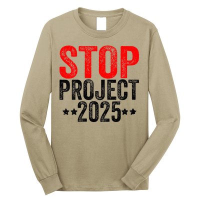 Stop Project 2025 Long Sleeve Shirt