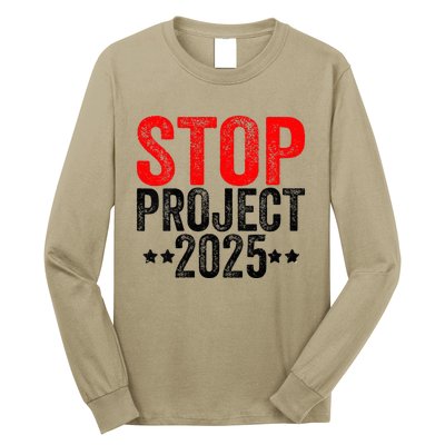 Stop Project 2025 Long Sleeve Shirt