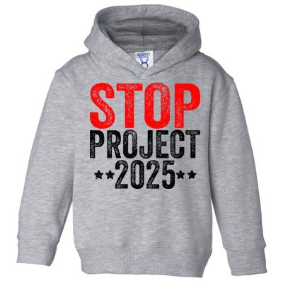 Stop Project 2025 Toddler Hoodie