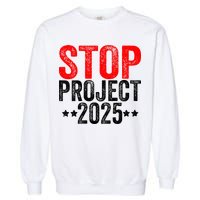 Stop Project 2025 Garment-Dyed Sweatshirt