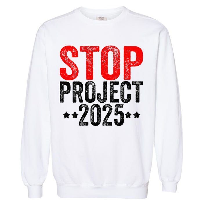 Stop Project 2025 Garment-Dyed Sweatshirt