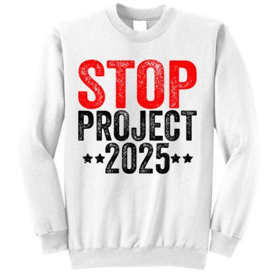 Stop Project 2025 Sweatshirt