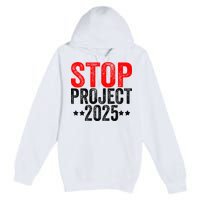 Stop Project 2025 Premium Pullover Hoodie